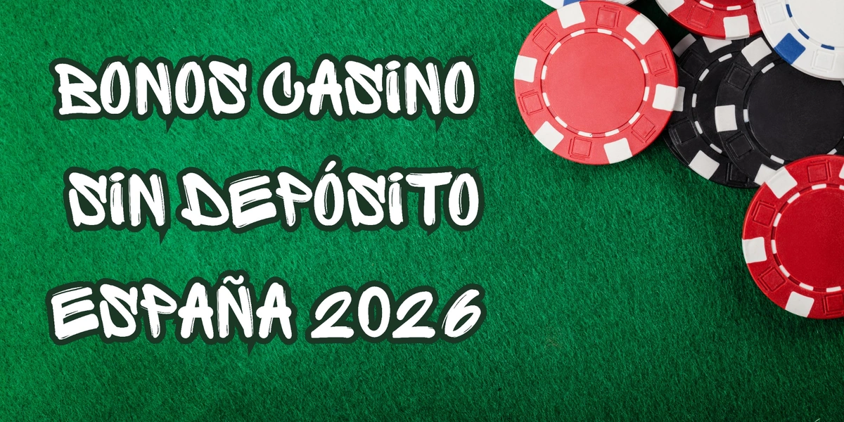 Bonos de casino sin depósito España